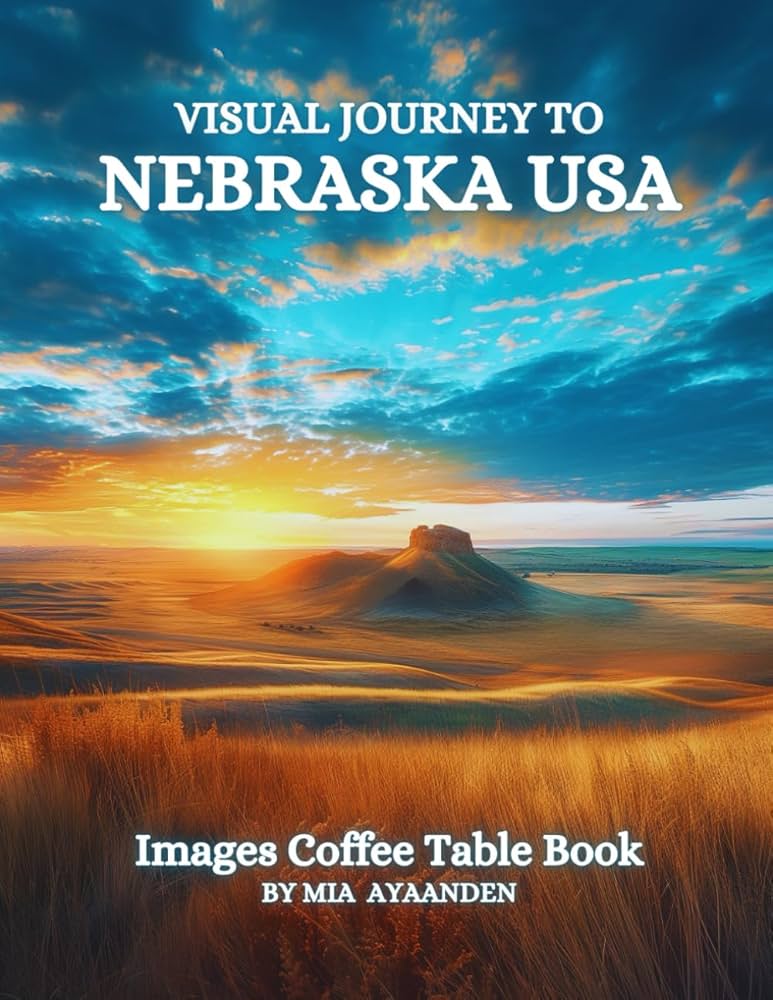 Visual Journey to Nebraska USA Images Coffee Table Book for